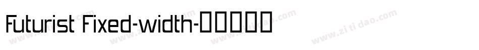 Futurist Fixed-width字体转换